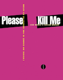 Please Kill Me [nouvelle édition]